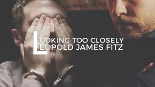 Leopold James Fitz ► Looking too Closely [+5x05]