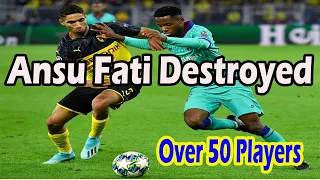 Over 50 Players have been Humiliated by Ansu Fati