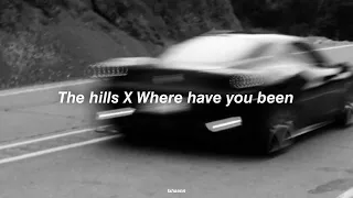 The hills x Where have you been | slowed + reverb | The Weeknd x Rihanna