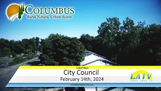 Columbus City Council Meeting February 14th, 2024