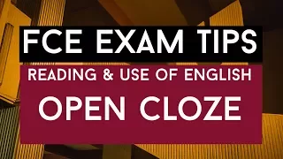 Prepare for Cambridge: First - Open Cloze