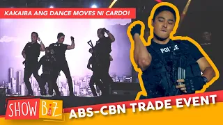 Dance moves ni Cardo, kinagiliwan sa Abs-Cbn Trade Event | ShowB617