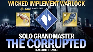Solo GM The Corrupted w/ Wicked Implement Stasis Warlock [Destiny 2]