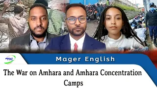The War on Amhara and Amhara Concentration Camps