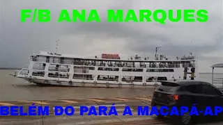 F/B ANA MARQUES (Belém a Macapá)