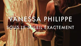 Vanessa Philippe - Sous Le Soleil Exactement (Froggy's Session)