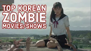 TOP 5 Korean Zombie movies and dramas that will give you nightmare