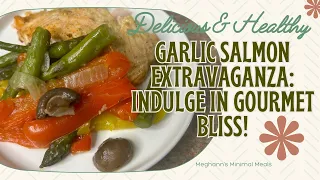 Garlic Salmon Delight: Gourmet Baked Goodness!