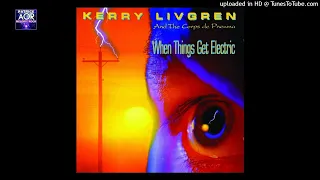 KERRY LIVGREN -  Racing Away