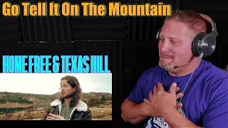 Home Free & Texas Hill - Go Tell It On The Mountain REACTION