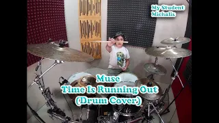 Michalis - Muse - Time Is Running Out (Drum Cover)