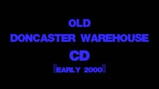 DONCASTER WARHOUSE CD (EARLY 2000)