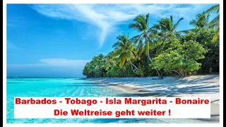 Barbados - Tobago - Isla Margarita - Bonaire - Wie schön ist doch die Karibik !