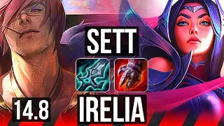 SETT vs IRELIA (TOP) | 8 solo kills, 2600+ games | EUW Master | 14.8