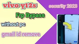 Vivo y12s (v2033, v2026, v2069) frp Bypass || Y12s gmail id bypass without pc 2023 ||