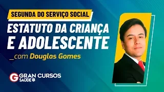 Segunda do Serviço Social - Estatuto da Criança e Adolescente - com Douglas Gomes