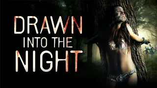 Drawn Into The Night | Free Undercover Hot Thriller Movie