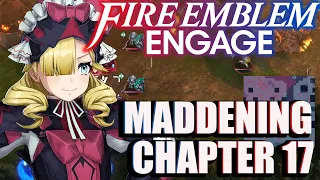 Fire Emblem Engage Chapter 17 Maddening