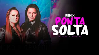 PONTA SOLTA - Maiara & Maraisa | SERTANEJO REMIX | By. DJ Cleber Mix (REMIX)