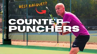 Best Racquets for Counter Punchers