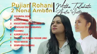 Mitha Talahatu, Arelia Wattimena - Pujian Rohani 2 Nona Ambon