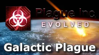 Plague Inc: Custom Scenarios - Galactic Plague