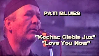 PATI BLUES  -  LOVE YOU NOW