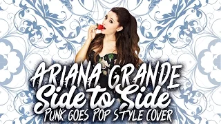 Ariana Grande - Side To Side Feat. Nicki Minaj (Punk Goes Pop Style Cover) "Metalcore"