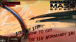 How To Get The SSV Normandy SR1, Step-By-Step - No Man's Sky