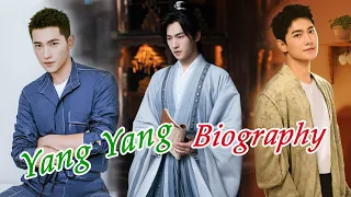 Brief Biography of Yang Yang (杨洋) Chinese Actor