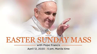 Easter Sunday 2020 - Mass with Pope Francis