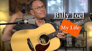 Billy Joel - My Life - Acoustic Guitar Cover