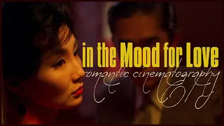 In The Mood For Love - Romantic Cinematography