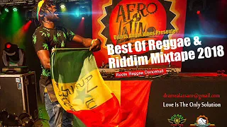 2018 Best Of Reggae & Riddims Collections Feat. Chronixx, Busy Signal, Chris Martin, Romain Virgo