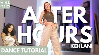 AFTER HOURS - KEHLANI I DANCE TUTORIAL