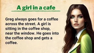 Improve your English ⭐ English Story - A girl in a cafe - The Stolen Sketchbooks | Level 3