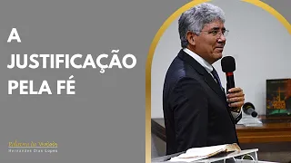 A JUSTIFICAÇÃO PELA FÉ - Hernandes Dias Lopes