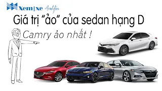 Phân Tích Giá Trị "Ảo" của Sedan Hạng D