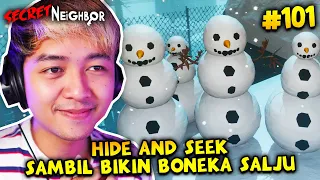 SEMBUNYI DI ATAP SAMBIL BIKIN SNOWMAN! OMNYA PASRAH 😂 | Secret Neighbor Indonesia | Part 101