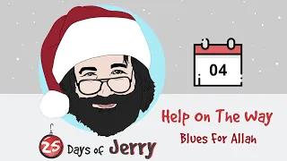 Help On The Way - Jerry Garcia Guitar Solo (Blues For Allah Studio Version) 25 DAYS OF JERRY