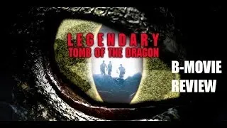 LEGENDARY : TOMB OF THE DRAGON ( 2013 Scott Adkins ) B-Movie Review