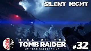 Rise of the TOMB RAIDER - 32 Silent Night [PS4 Gameplay / Walkthrough]