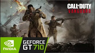 Call of Duty: Vanguard (Beta Version) / Gt 710 Game Tasted.