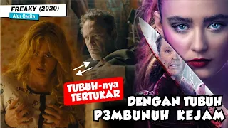 P3MBUNUH KEJAM BERTUKAR TUBUH DENGAN SEORANG GADIS CANTIK - Alur Cerita Sungkat Film Freaky 2020