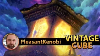 Vintage Cube Draft (No, this is Not an Upheaval Deck) | Channel PleasantKenobi