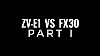 ZV-E1 VS FX30 in 2024