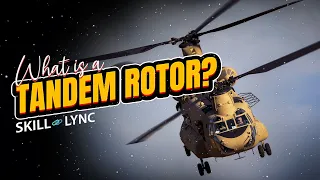 What is a Tandem Rotor? | Skill-Lync