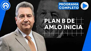 Plan B de la reforma electoral de AMLO podría votarse hasta abril | PROGRAMA COMPLETO | 30/11/22