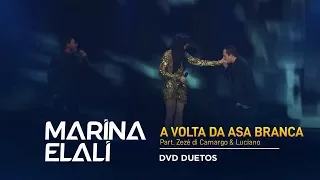 Marina Elali - A Volta da Asa Branca (Part. Zezé di Camargo & Luciano) | DVD Marina Elali Duetos