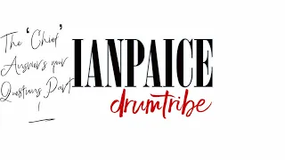 Ian Paice Drumtribe - The 'Chief' answers your Questions